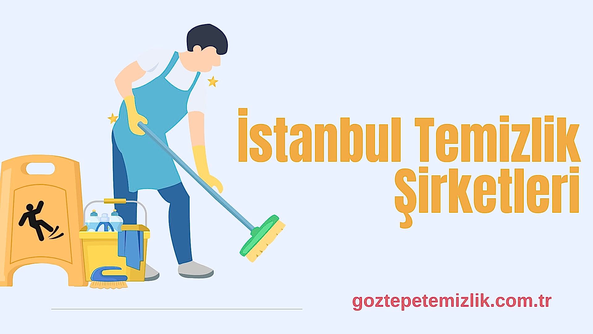 İstanbul Temizlik Şirketleri